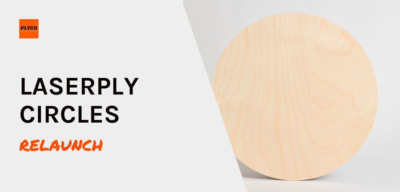 Laserply Circle rerelease from local plywood supplier Plyco in 2025